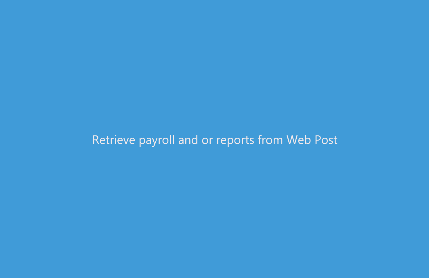 Retrieve_payroll_and_or_reports_from_Web_Post.gif