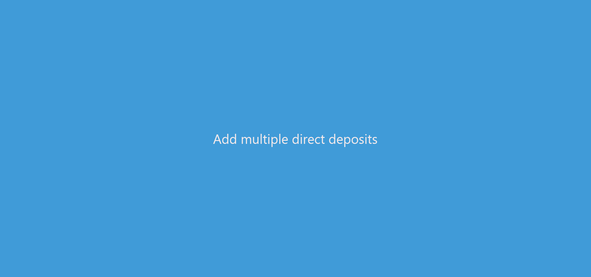 Add_multiple_direct_deposits.1.gif